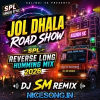 Thakbo Beche Jatodin (Jol Dhala Road Show SPL Unique Style Reverse Long Humming Mix 2026)   Dj Sm Remix   (Kalindi Se)