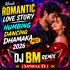 Sare Gama Padhani (Hindi Romantic Love Story Humbing Dancing Dhamaka Mix 2026)   Dj BM Remix   (Satmile Se)