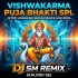 Om Viswakarmane Namo (Vishwakarma Puja Bhakti Spl 1Step Humming Bass Dance Mix 2026)   Dj Sm Remix   (Kalindi Se)